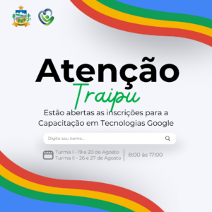 thumbnailTraipu Abre Inscrições para Capacitações em Tecnologias Google